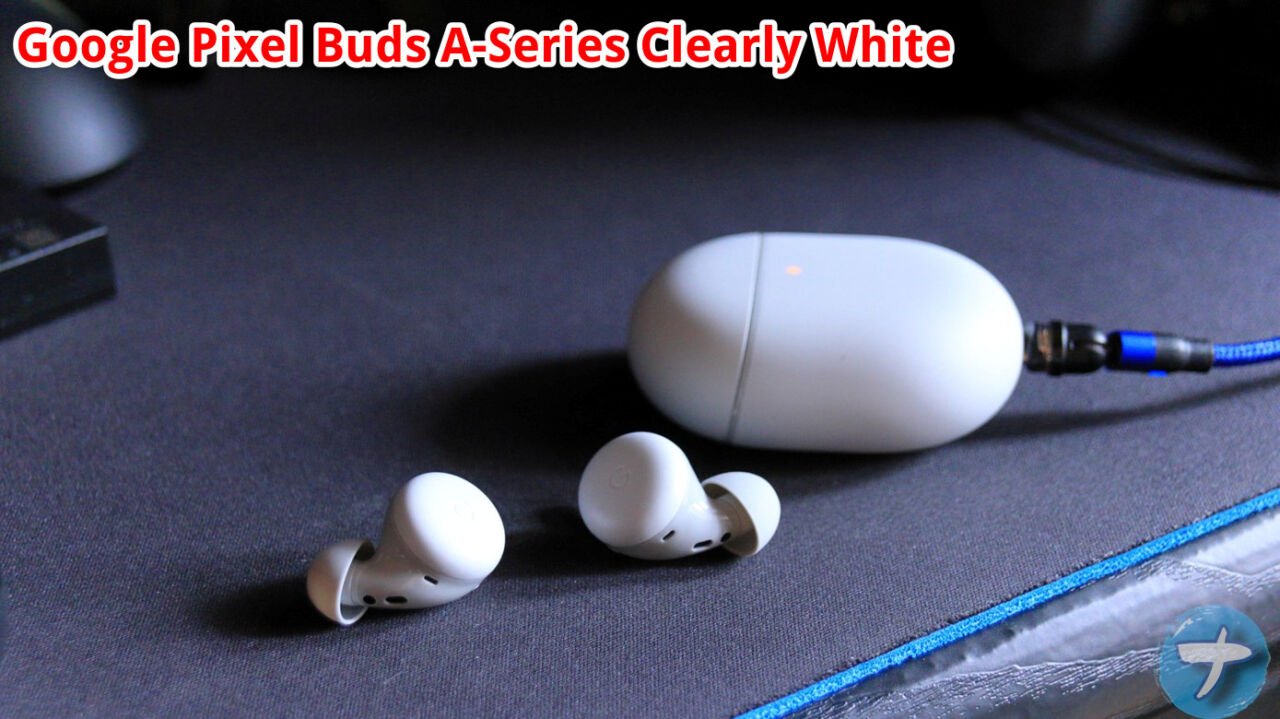 Google Pixel Buds A-Series Clearly Whiteの写真