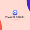 Vivaldi Social